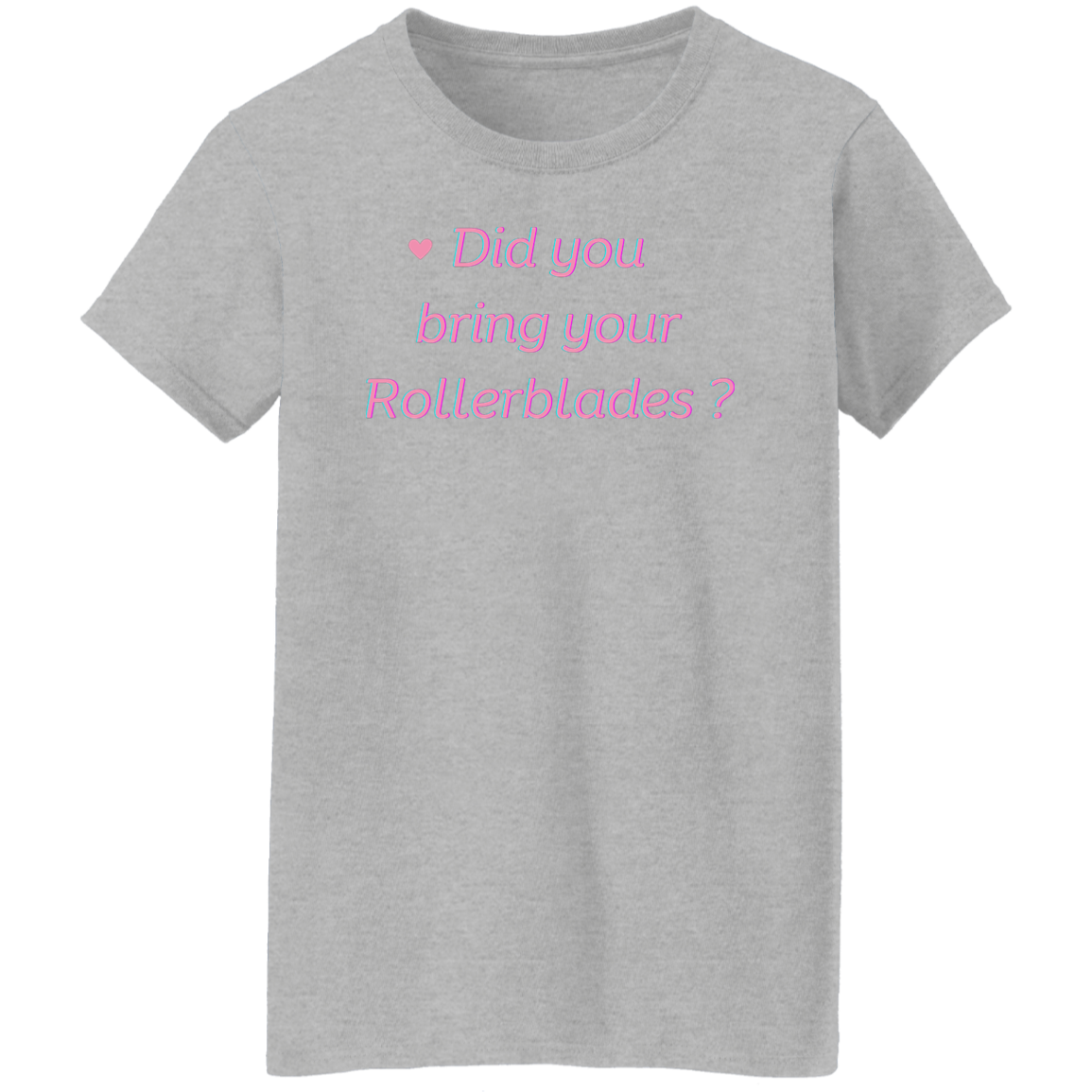 Bring rollerblades - 1 (1) Did you bring your RollerBlades T-Shirt, Roller Blade tee